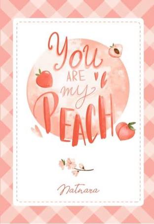 you are my peach